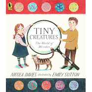 Tiny Creatures: The World of Microbes (Read and Wonder (Paperback))