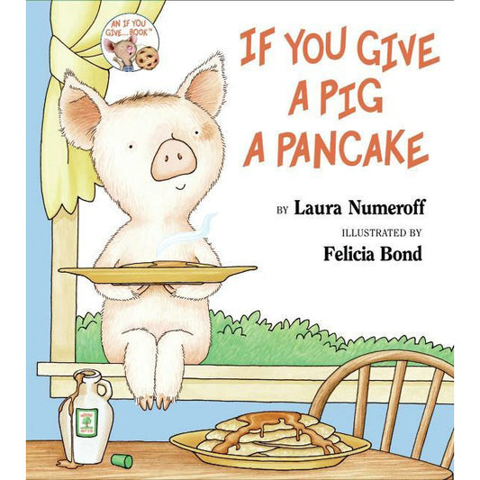 If You Give a Pig a Pancake-Hard Cover