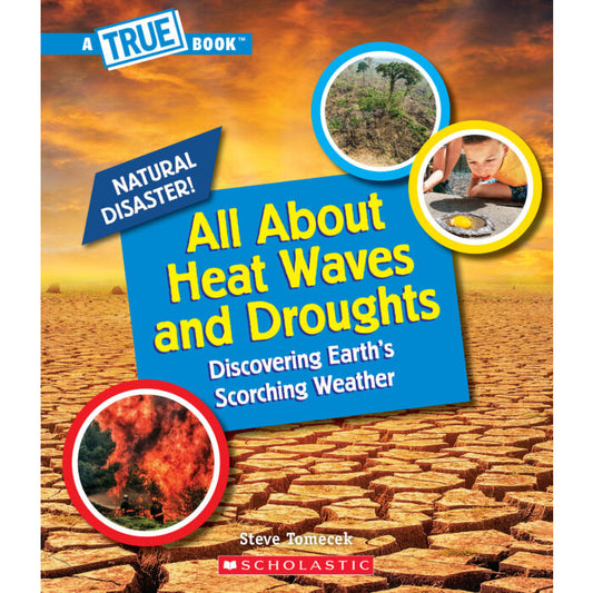 A True Book™ - All About Heat Waves and Droughts