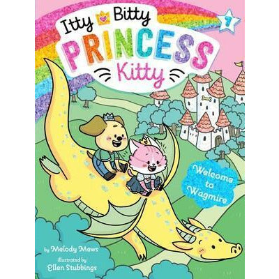 The Itty Bitty Princess Kitty #7: Welcome to Wagmire