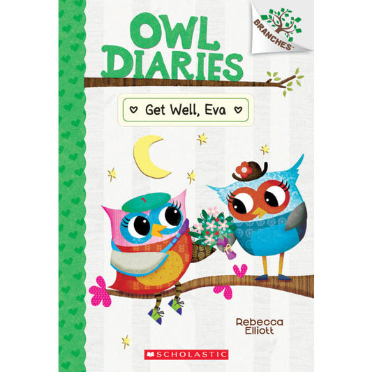 Owl Diaries #16: Get Well Eva