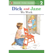 Dick and Jane: We Work