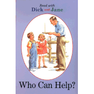 Dick and Jane: Who Can Help?