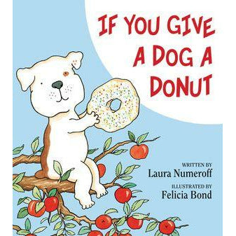 If You Give a Dog a Donut - Hardcover