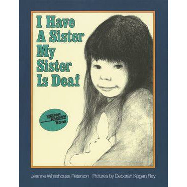 I Have a Sister--My Sister Is Deaf