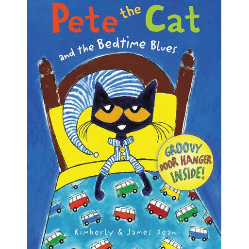 Pete the Cat and the Bedtime Blues- Hardcover