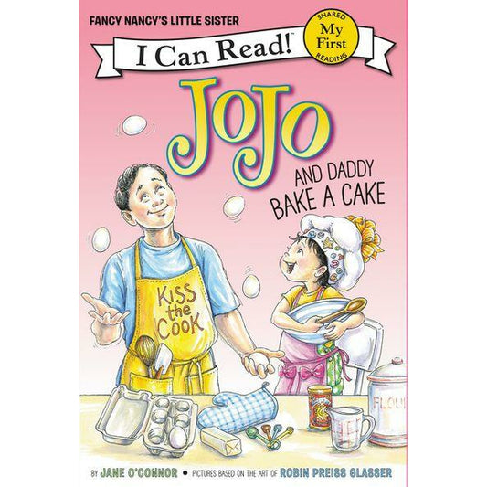 Fancy Nancy: JoJo and Daddy Bake a Cake