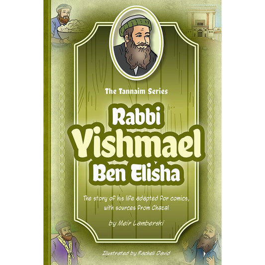 Tannaim Series: Rabbi Yishmael Ben Elisha